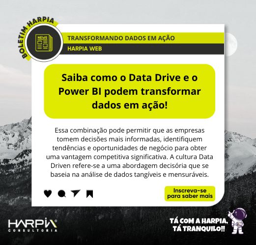 Desbloqueando Insights Valiosos com Data Driven e Power BI